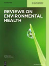 REVIEWS ON ENVIRONMENTAL HEALTH�п�Ժ�ׅ^